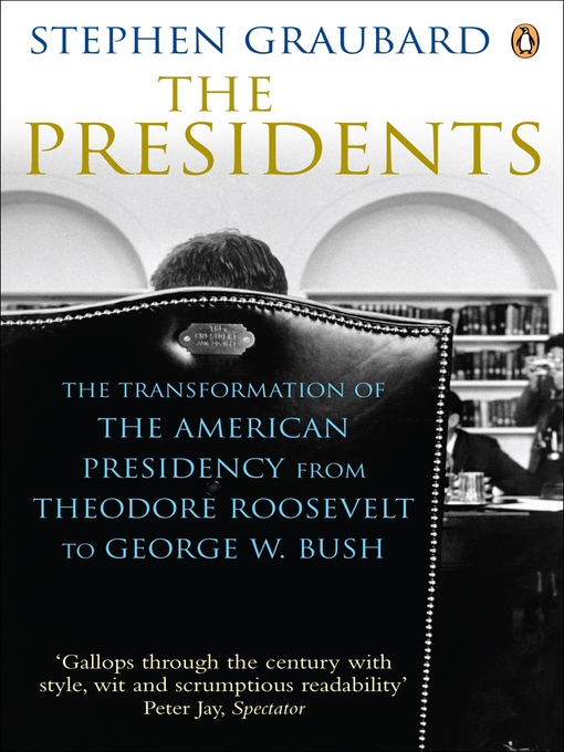 Title details for The Presidents by Stephen Graubard - Available